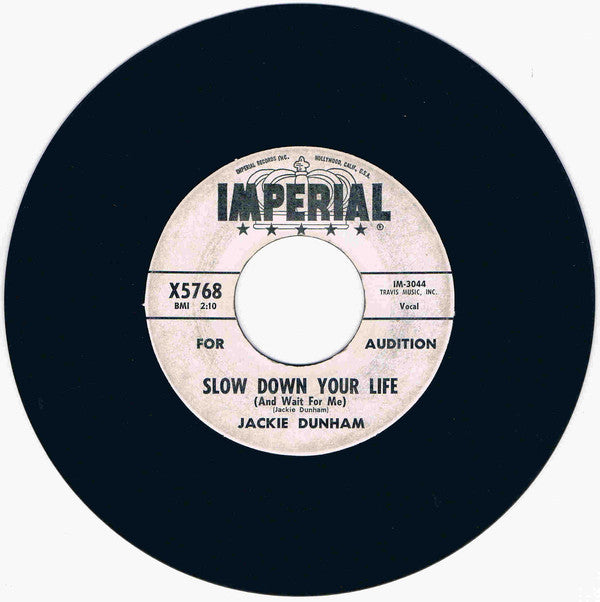 Slow Down Your Life (And Wait For Me) / I Think Of You 7"
