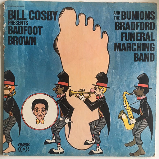 Bill Cosby Presents Badfoot Brown And The Bunions Bradford Funeral Marching Band