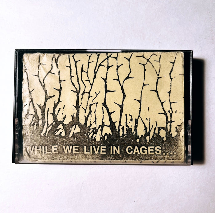 While We Live In Cages (UK DEMO Tape)